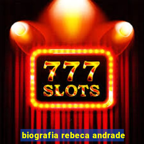 biografia rebeca andrade